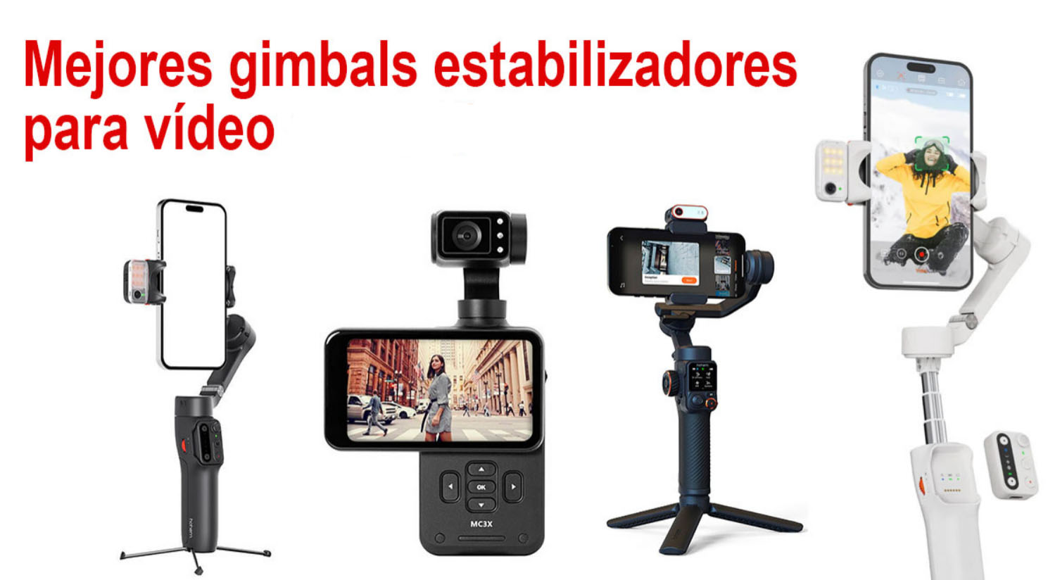 Mejores gimbals estabilizadores para vídeo: guía para elegir