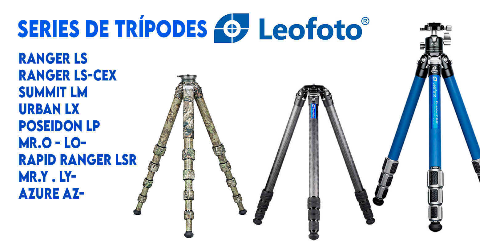 Series de trípodes Leofoto: guía completa de gamas profesionales
