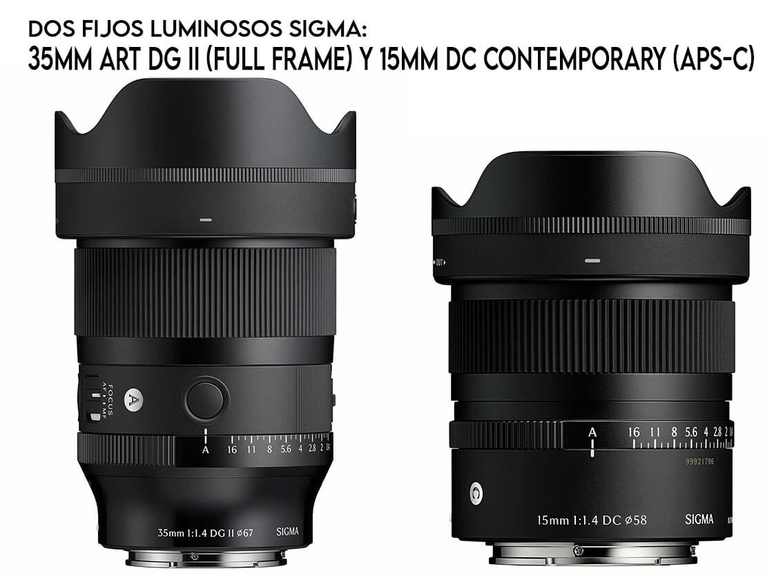 Sigma 35mm Art DG II y 15mm DC Contemporary aps-c
